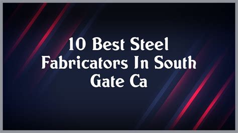 THE BEST 10 Metal Fabricators in Canyon, CA 